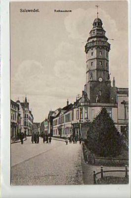 Salzwedel in der Altmark Rathaus und Straße ca 1910