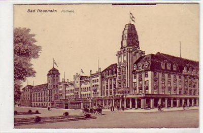 Bad Neuenahr Kurhaus ca 1915