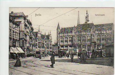 Berlin Mitte Spittelmarkt ca 1910