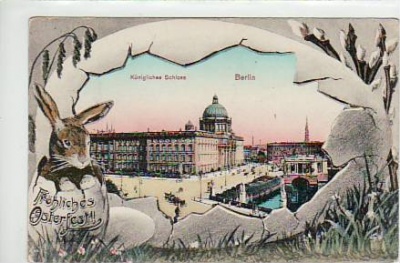 Berlin Mitte Schloss,Glückwunsch Frohe Ostern ca 1910