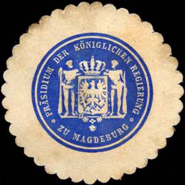 Präsidium der Königlichen Regierung zu Magdeburg