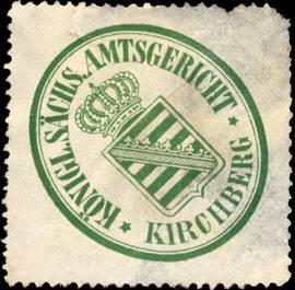 Königlich Sächsische Amtsgericht - Kirchberg