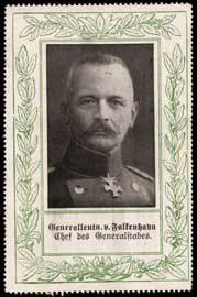 Chef des Generalstabes Generalleutnant von Falkenhayn