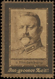 Aus grosser Zeit - Graf von Hindenburg