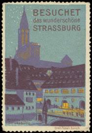 Besuchet das wunderschöne Strassburg