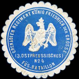 Grenadier Regiment König Friedrich der Grosse - 3. Ostpreussisches No. 4 - Füssilier Bataillon