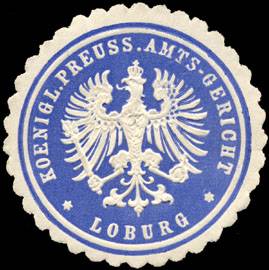 Koeniglich - Preussisches Amts - Gericht Loburg