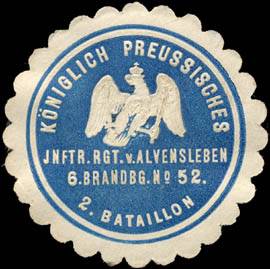 Königlich Preussisches Infanterie Regiment von Alvensleben 6. Brandbg. No. 52. 2. Bataillon