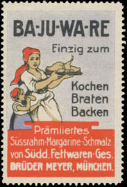 Ba-Ju-Wa-Re Margarine Schmalz