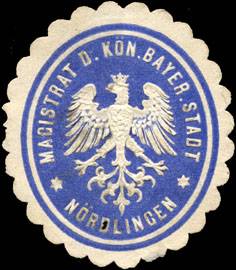 Magistrat der Königlich Bayerischen Stadt Nördlingen
