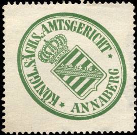 Königlich - Sächsisches - Amtsgericht - Annaberg