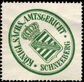 Königlich Sächsische Amtsgericht - Schneeberg
