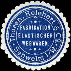 Fabrikation elastischer Webwaren - Thoren, Reichert & Co. - Schwelm i. / W.