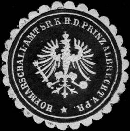 Hofmarschall - Amt Seiner Königlichen Hoheit des Prinzen Albrecht von Preussen