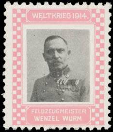 Feldzeugmeister Wenzel Wurm
