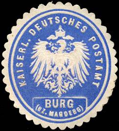 Kaiserlich Deutsches Postamt Burg - Bezirk Magdeburg