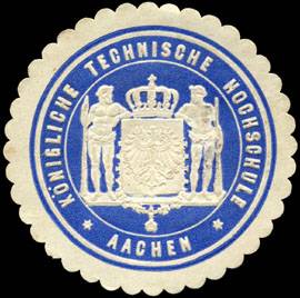 Königliche Technische Hochschule - Aachen