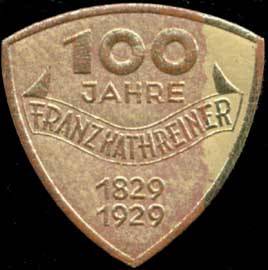 100 Jahre Franz Kathreiner