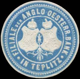 Filiale der Anglo Oesterr. Bank in Teplitz