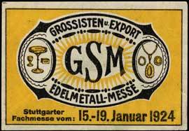 GSM - Grossisten und Export - Edelmetall - Messe