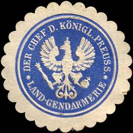 Der Chef der Königlich Preussischen Land - Gendarmerie