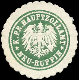 Königlich Preussische Hauptzollamt - Neu - Ruppin
