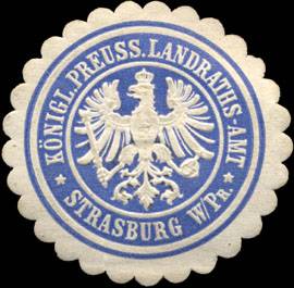 Königlich - Preussisches Landraths - Amt Strasburg