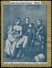 Friedrich Wilhelm III. und Königin Luise + Familie