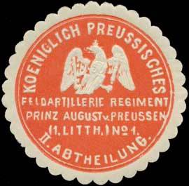 K.Pr. Feldartillerie Regiment Prinz August von Preussen (1. Litthauisches) No. 1, II. Abtheilung