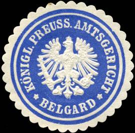 Königlich Preussisches Amtsgericht - Belgard