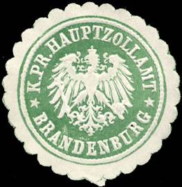Königlich Preussische Hauptzollamt - Brandenburg