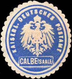 Kaiserlich Deutsches Postamt - Calbe (Saale)