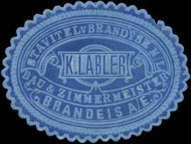 Bau- & Zimmermeister K. Labler