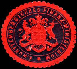 Königlich Württembergische Finanz - Ministerium
