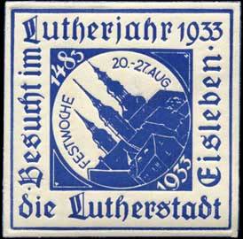 Besucht im Lutherjahr 1933 die Lutherstadt Eisleben