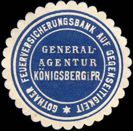 Gothaer Feuerversicherungsbank auf Gegenseitigkeit - Generalagentur Königsberg