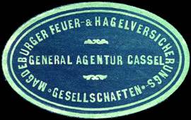 Magdeburger Feuer - & Hagelversicherungs - Gesellschaften - General Agentur Cassel