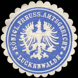 Königlich Preussische Amtsgericht - Luckenwalde