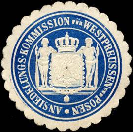 Ansiedlungs - Kommission für Westpreussen und Posen