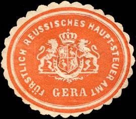 Fürstlich Reussisches Haupt - Steuer Amt - Gera