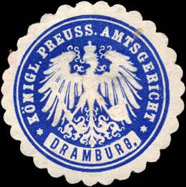 Königlich Preussische Amtsgericht - Dramburg