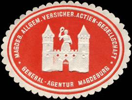 Magdeburger Allgemeine Versicherungs Actien - Gesellschaft - General - Agentur