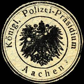 Königliche Polizei - Präsidium - Aachen