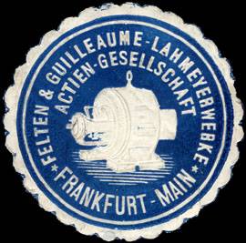 Felten & Guilleaume - Lahmeyerwerke Actien - Gesellschaft - Frankfurt - Main