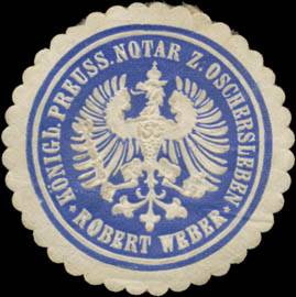 Robert Weber K.Pr. Notar zu Oschersleben