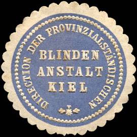 Direction der Provinzialständischen Blinden Anstalt Kiel