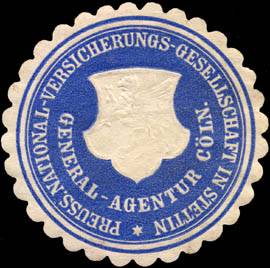 Preussische National - Versicherungs - Gesellschaft in Stettin - General - Agentur Cöln