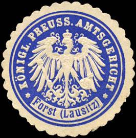Königlich Preussisches Amtsgericht - Forst (Lausitz)