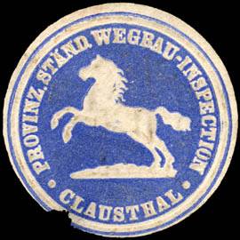 Provinz. Ständ. Wegbau - Inspection - Clausthal