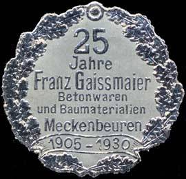 25 Jahre Franz Gaissmaier Betonwaren und Baumaterialien - Meckenbeuren